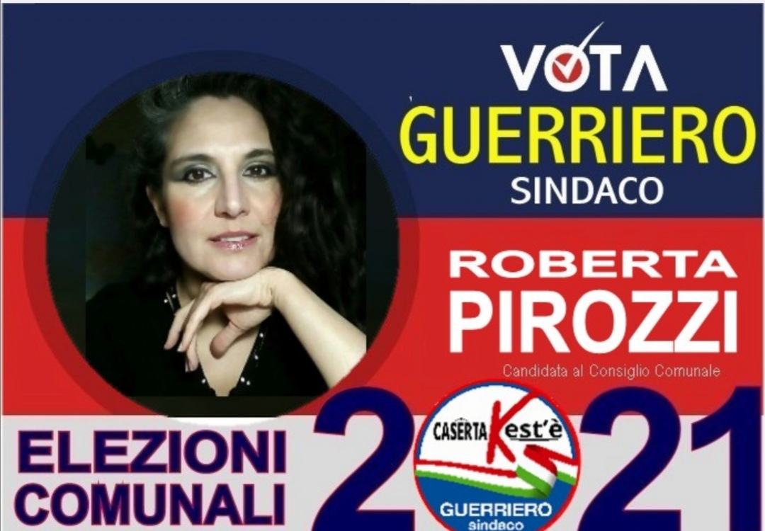 Roberta Pirozzi :’Mi Candido per Ciro Guerriero sindaco con CasertaKestè senza ma, senza se.’