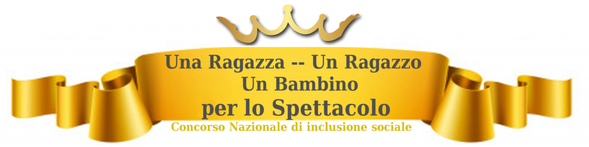 Concorso Nazionale Una Ragazza, Un Ragazzo, Un Bambino per lo Spettacolo: intervista ai vincitori della 1° edizione 2020.