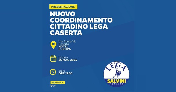 Presentato il Nuovo Coordinamento Cittadino Lega Caserta, tutti i nomi