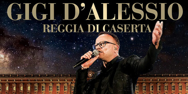 Alberghi sold out a Caserta per i concerti di Gigi d’Alessio